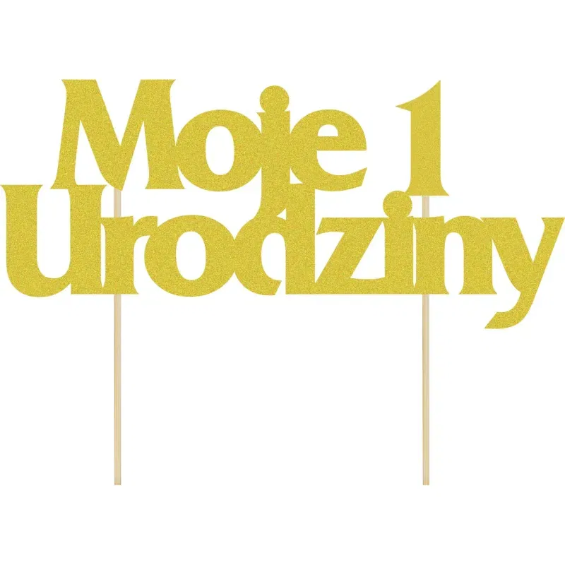 Topper ,,Moje 1 urodziny" brokat złoty