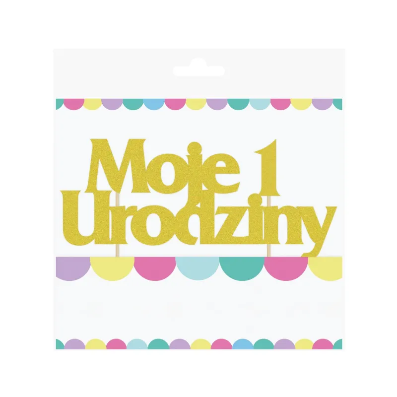 Topper ,,Moje 1 urodziny" brokat złoty Topper ,,Moje 1 urodziny" brokat złoty